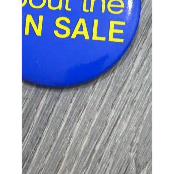 Vintage Ask Me About The Sun Sale Round Shape Blue Pinback Button - Picture 4 of 8